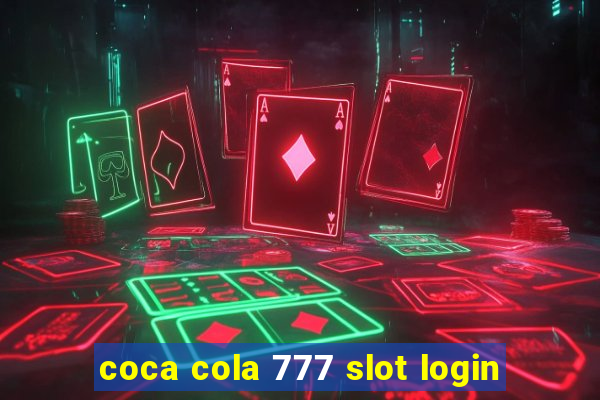 coca cola 777 slot login